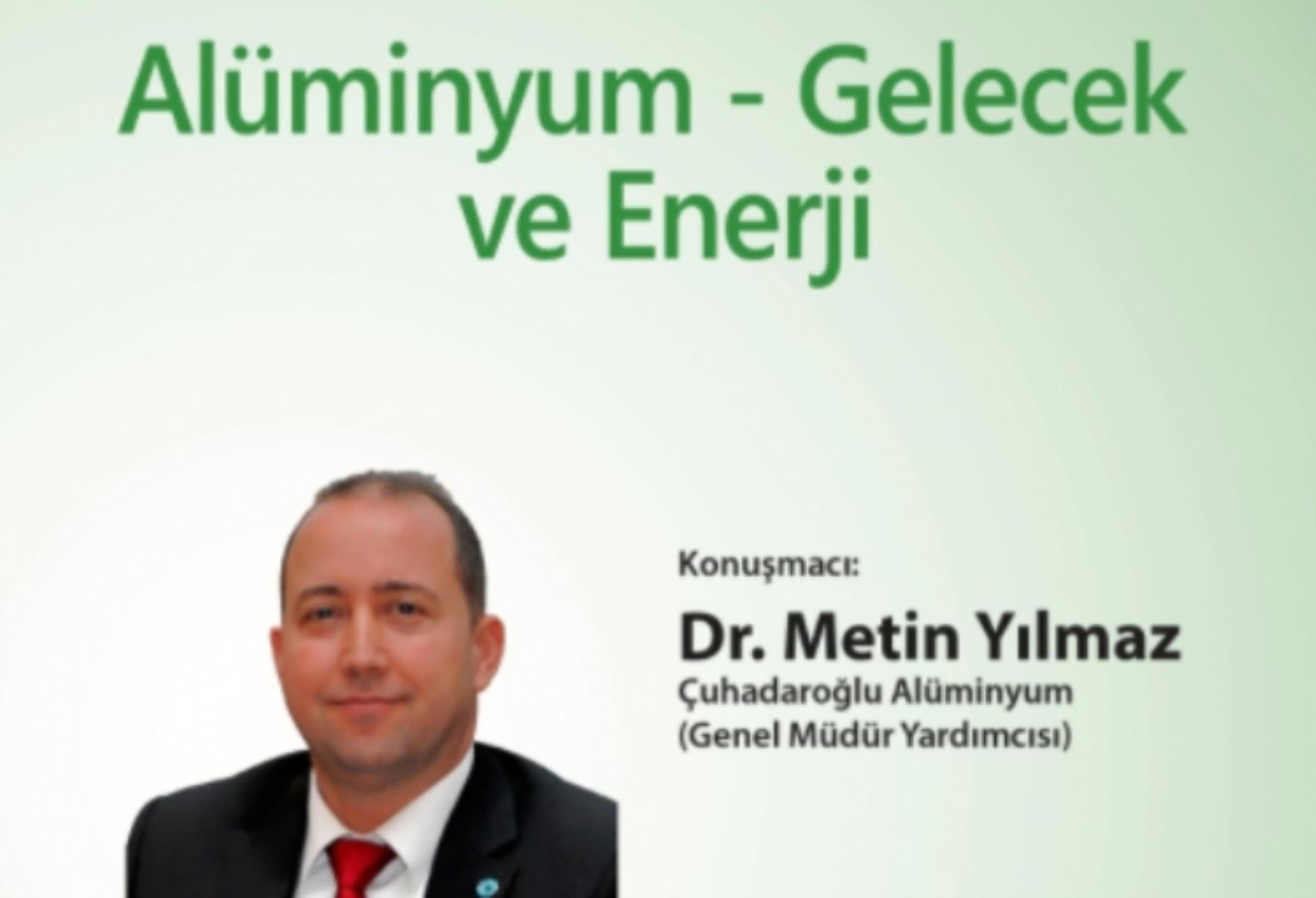Alüminyum - Gelecek ve Enerji