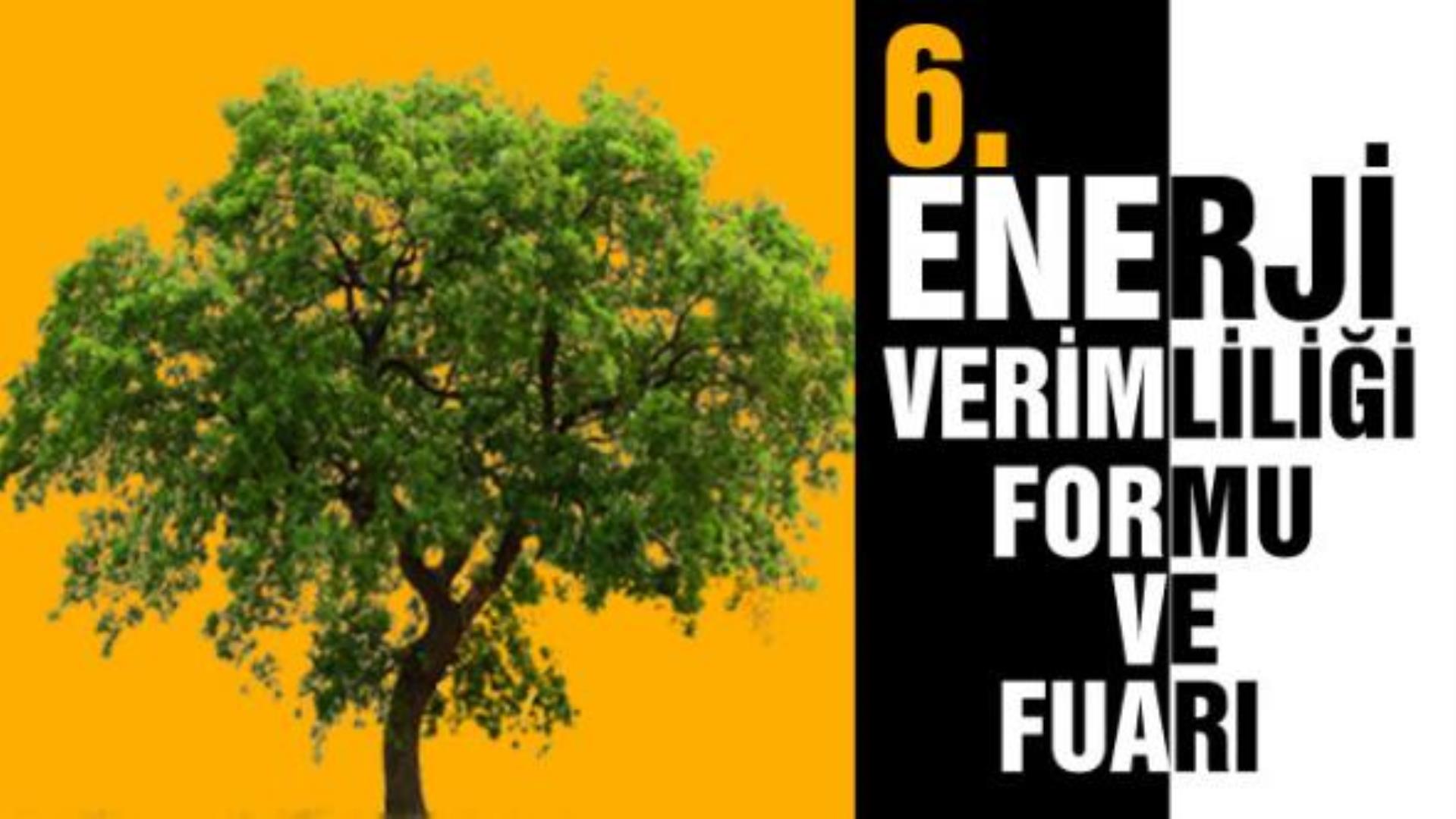 6. Enerji Verimliliği Forumu ve Fuarındayız!