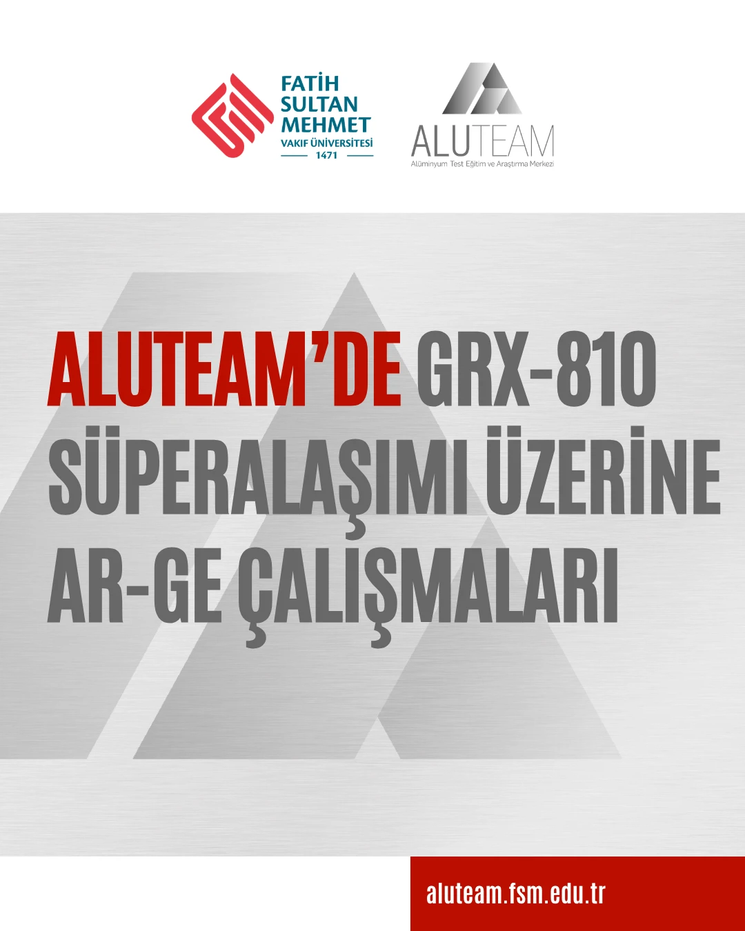ALUTEAM’de GRX-810 Süperalaşımı Üzerine Ar-Ge Çalışmaları